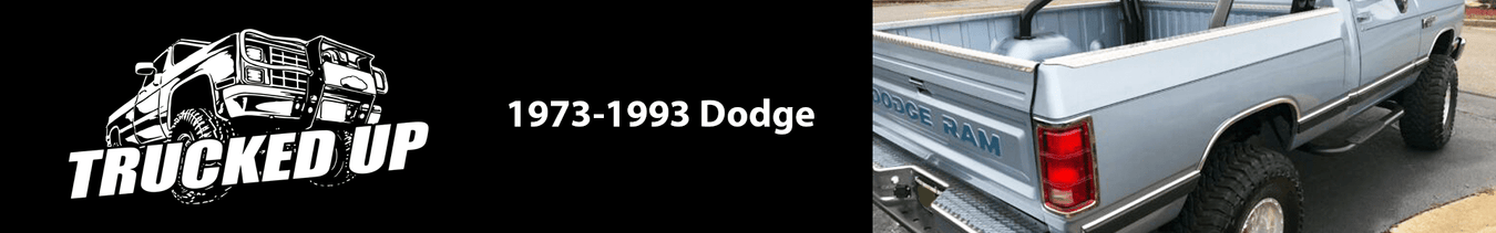 1973-1993 Dodge - TRUCKED UP - Truck Superstore